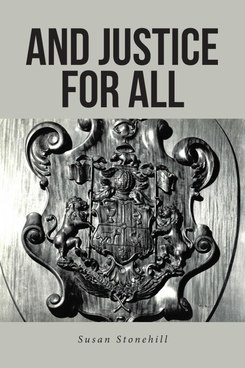 Книга And Justice For All Susan Stonehill