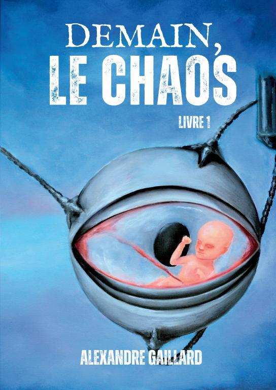 Книга Demain, le Chaos GAILLARD