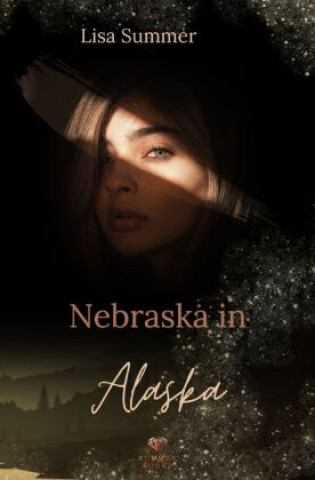 Книга Nebraska in Alaska Lisa Summer
