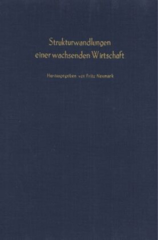 Книга Strukturwandlungen einer wachsenden Wirtschaft. Fritz Neumark