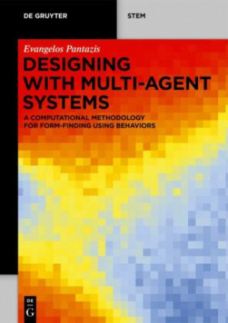 Knjiga Designing with Multi-Agent Systems Evangelos Pantazis