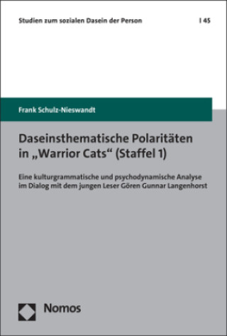 Kniha Daseinsthematische Polaritäten in "Warrior Cats" (Staffel 1) Frank Schulz-Nieswandt