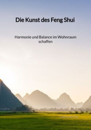 Carte Die Kunst des Feng Shui - Harmonie und Balance im Wohnraum schaffen Laura Walter