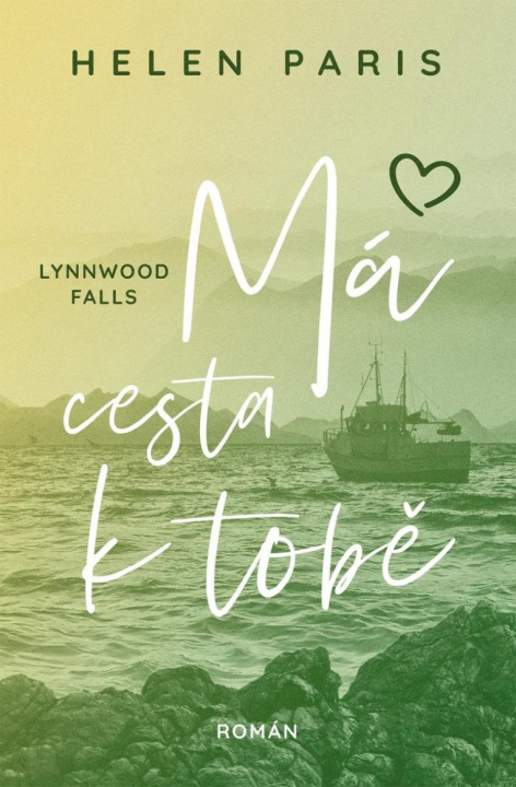 Книга Lynnwood Falls 3 - Má cesta k tobě Helen Paris