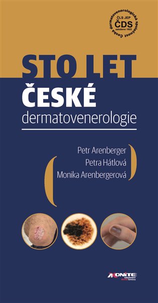 Kniha Sto let české dermatovenerologie Petr Arenberger