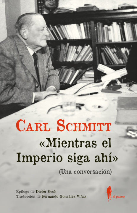 Kniha MIENTRAS EL IMPERIO SIGA AHI (UNA CONVERSACION) SCHMITT