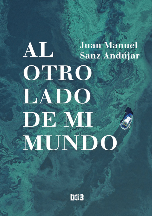 Könyv Al otro lado de mi mundo Sanz Andújar