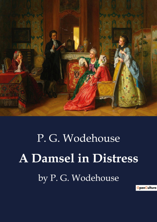 Книга A DAMSEL IN DISTRESS WODEHOUSE P. G.