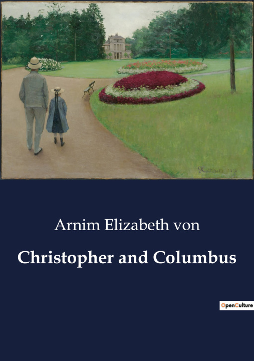 Knjiga CHRISTOPHER AND COLUMBUS ELIZABETH VON ARNIM