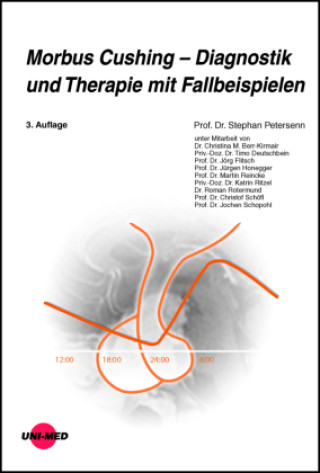 Könyv Morbus Cushing - Diagnostik und Therapie mit Fallbeispielen Stephan Petersenn