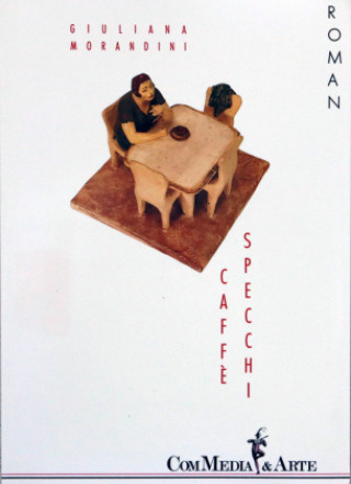 Knjiga Caffè Specchi Giuliana Morandini