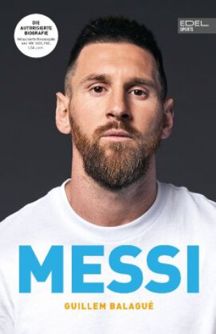 Kniha Messi. Die autorisierte Biografie des Weltmeisters Lionel Messi