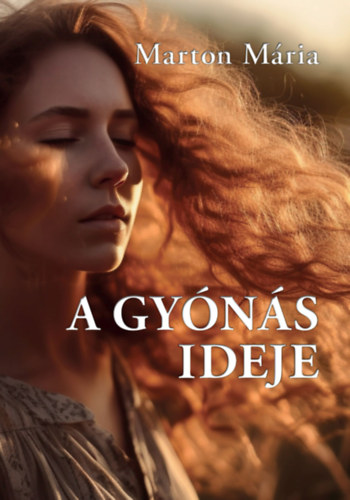 Книга A gyónás ideje Marton Mária