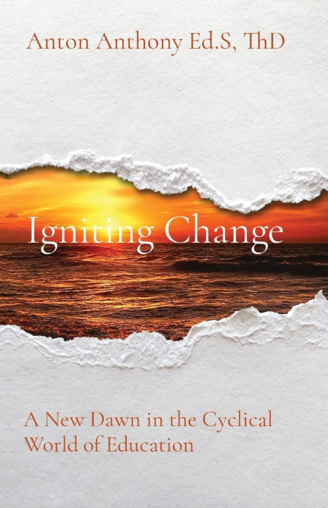 Knjiga Igniting Change Anton Anthony