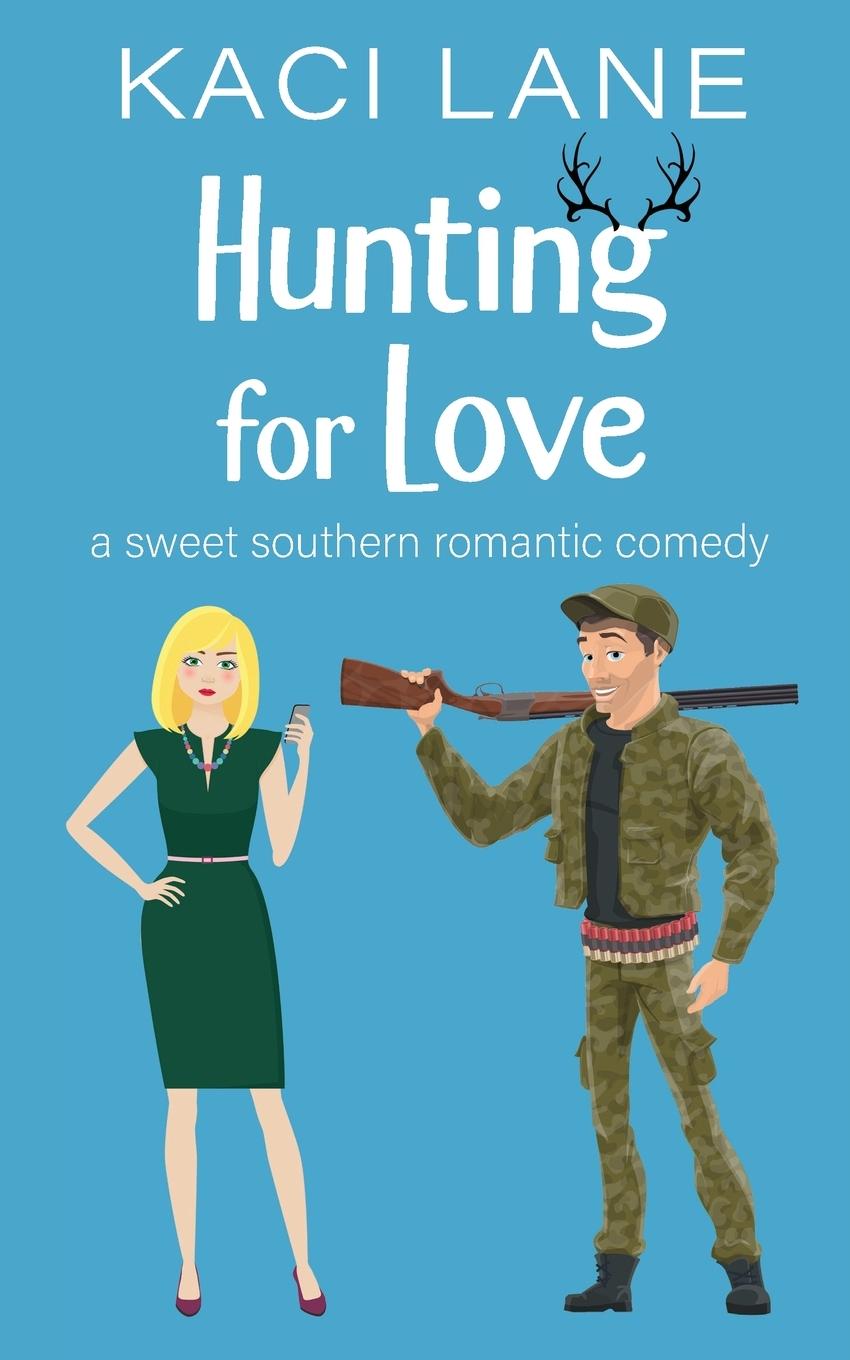 Книга Hunting for Love Kaci Lane