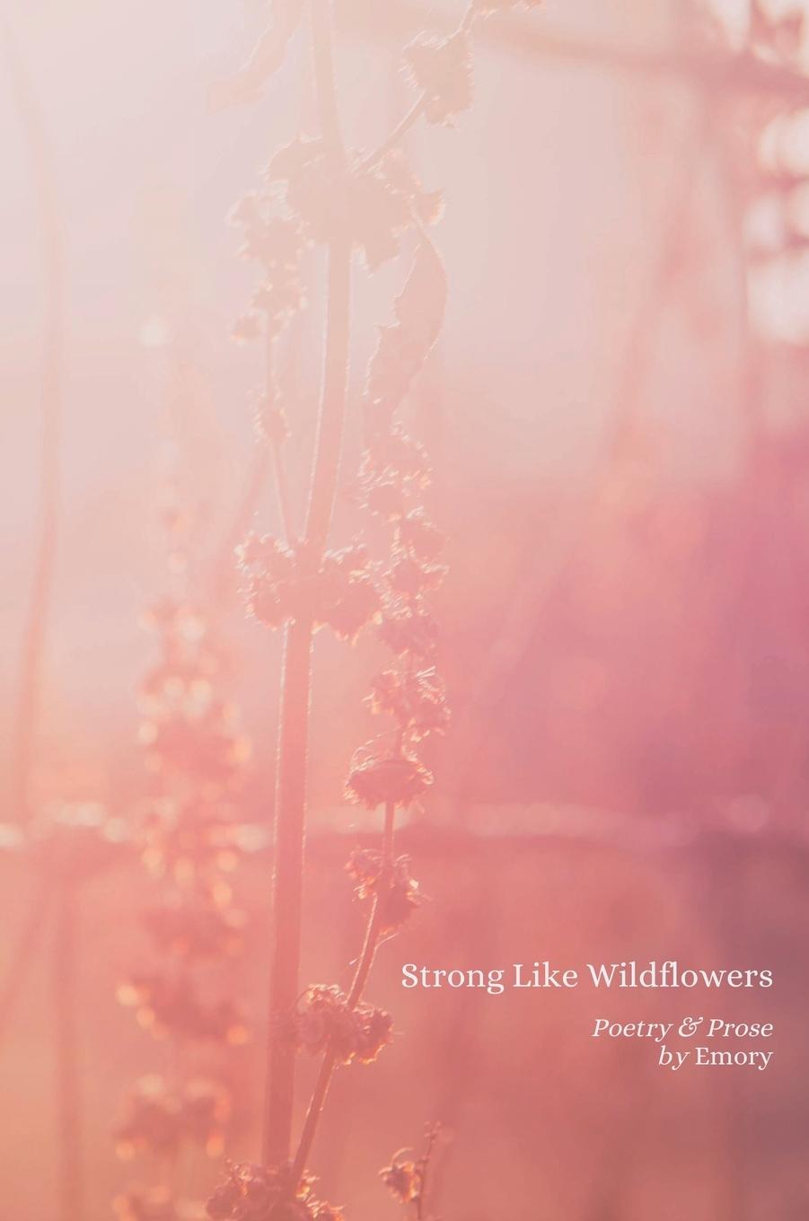 Carte Strong Like Wildflowers Hardcover Bobby Bridgers