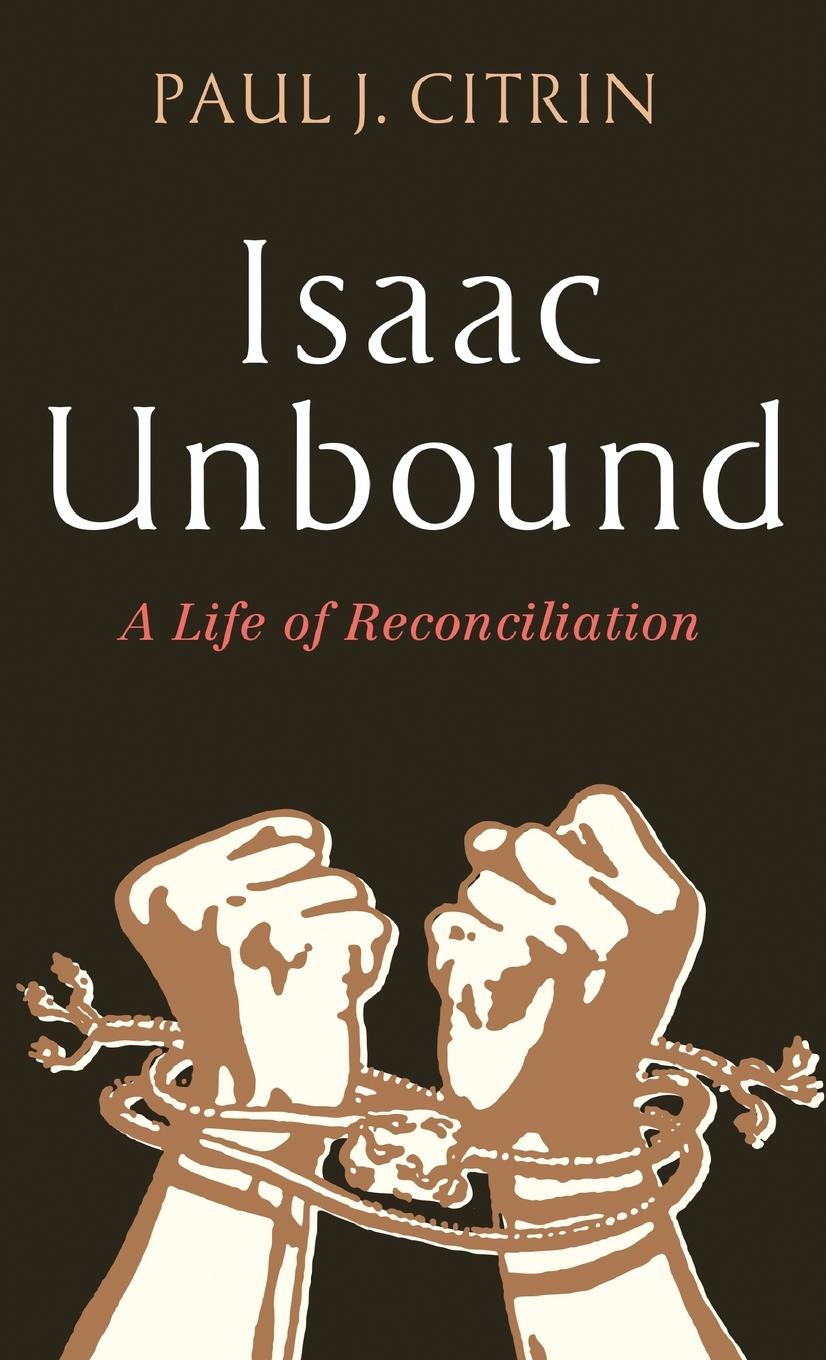 Boek Isaac Unbound Paul J. Citrin