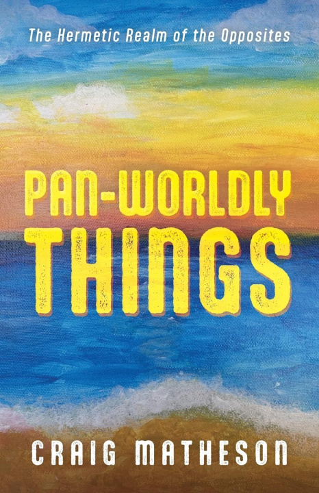 Libro Pan-Worldly Things Craig Matheson