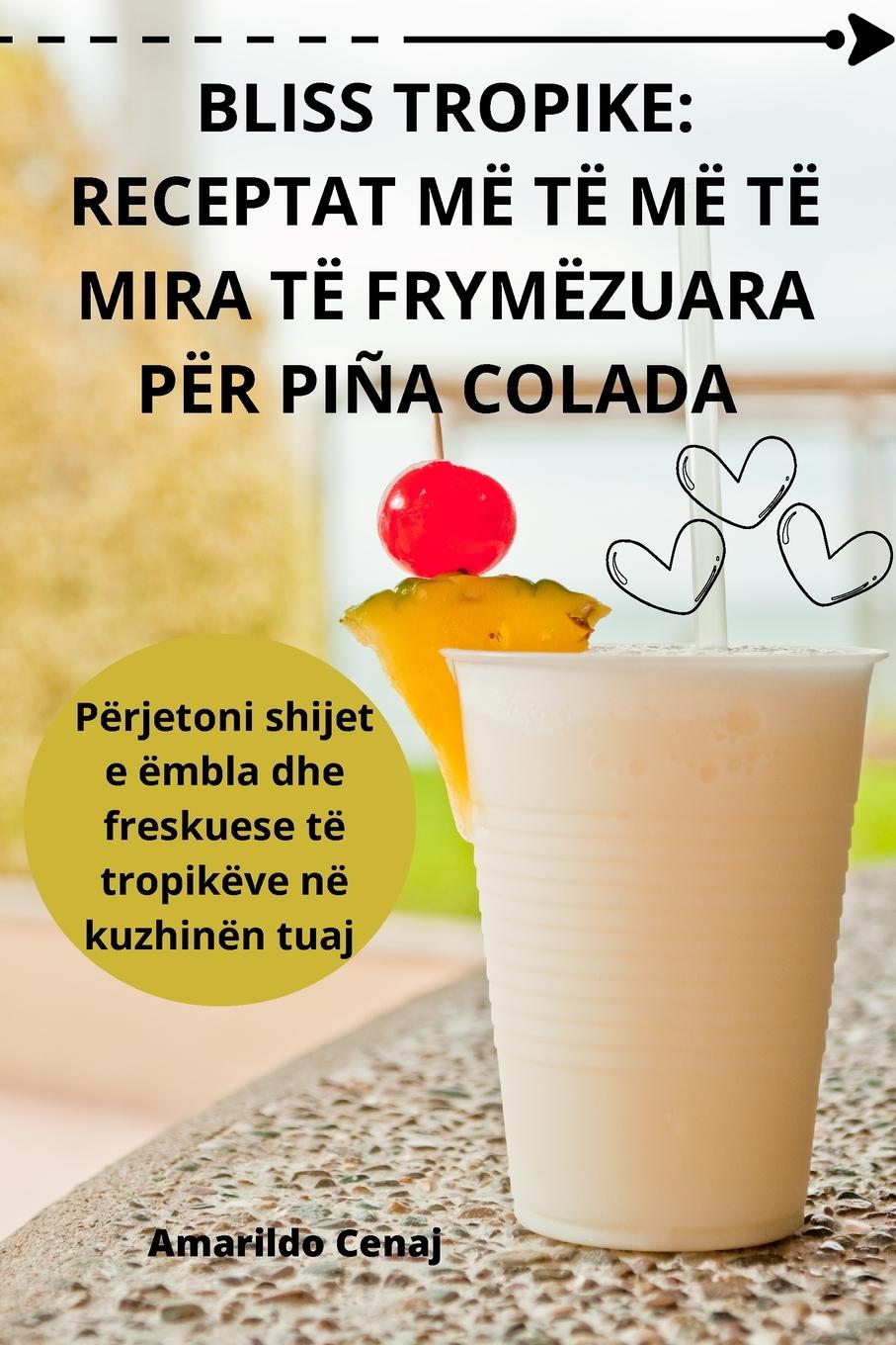 Книга BLISS TROPIKE Amarildo Cenaj