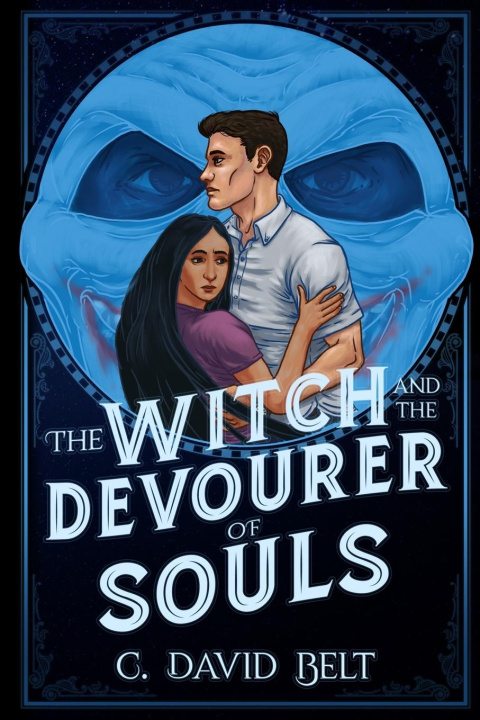 Kniha The Witch and the Devourer of Souls C. David Belt