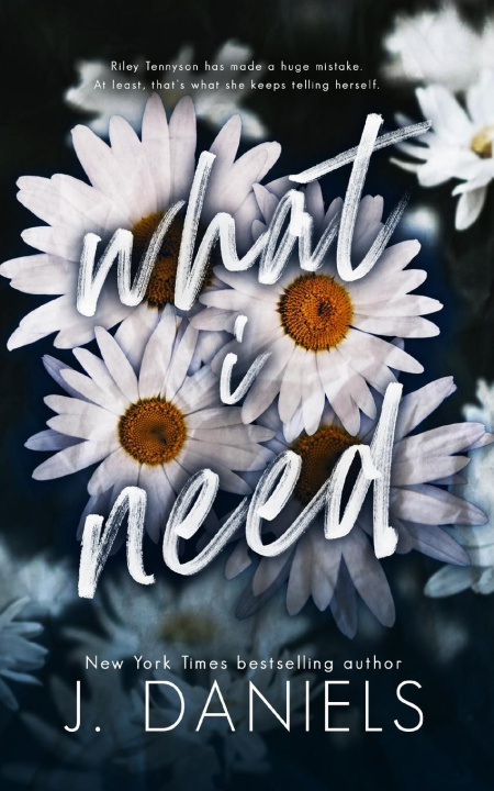 Book What I Need J. Daniels