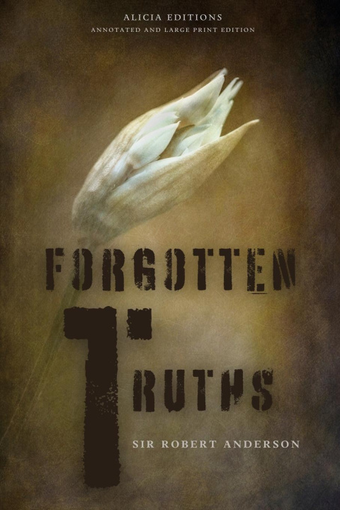 Knjiga Forgotten Truths Sir Robert Anderson