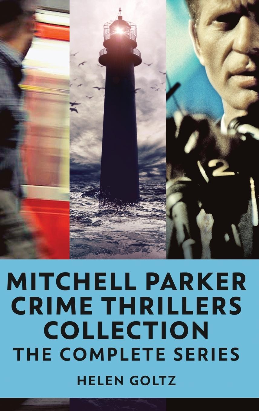 Книга Mitchell Parker Crime Thrillers Collection Helen Goltz