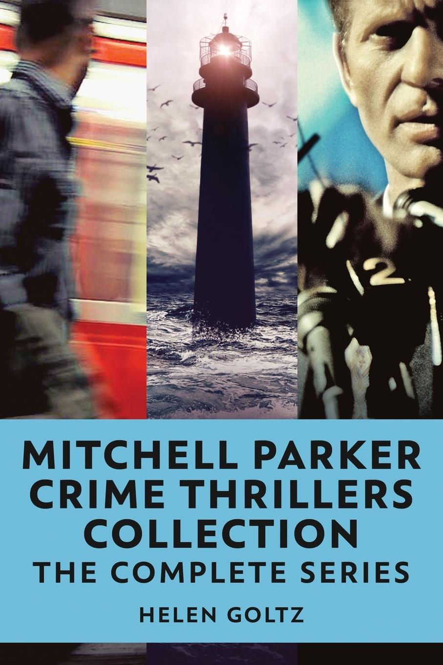 Carte Mitchell Parker Crime Thrillers Collection Helen Goltz
