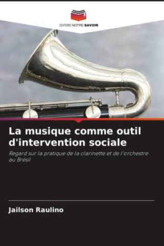 Knjiga La musique comme outil d'intervention sociale Jailson Raulino