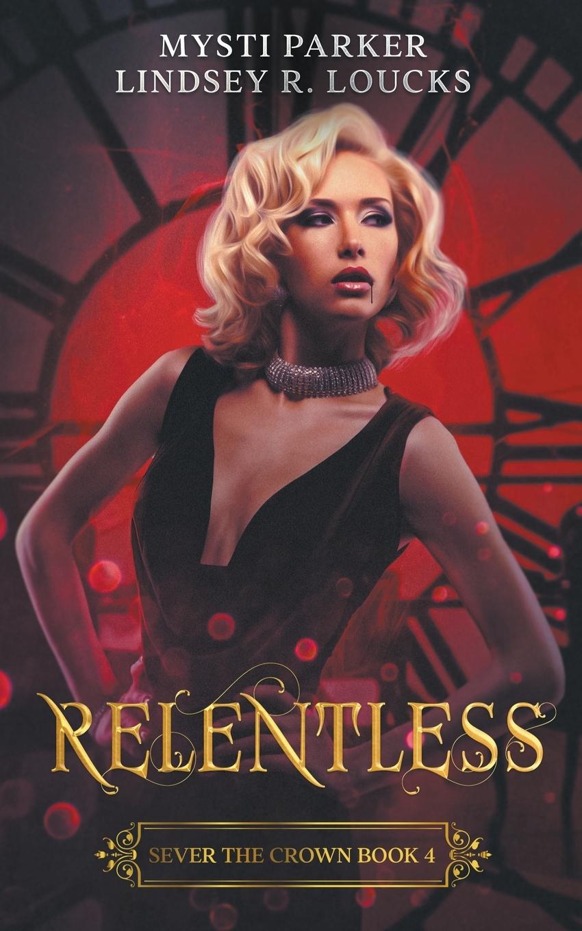 Knjiga Relentless Lindsey R. Loucks
