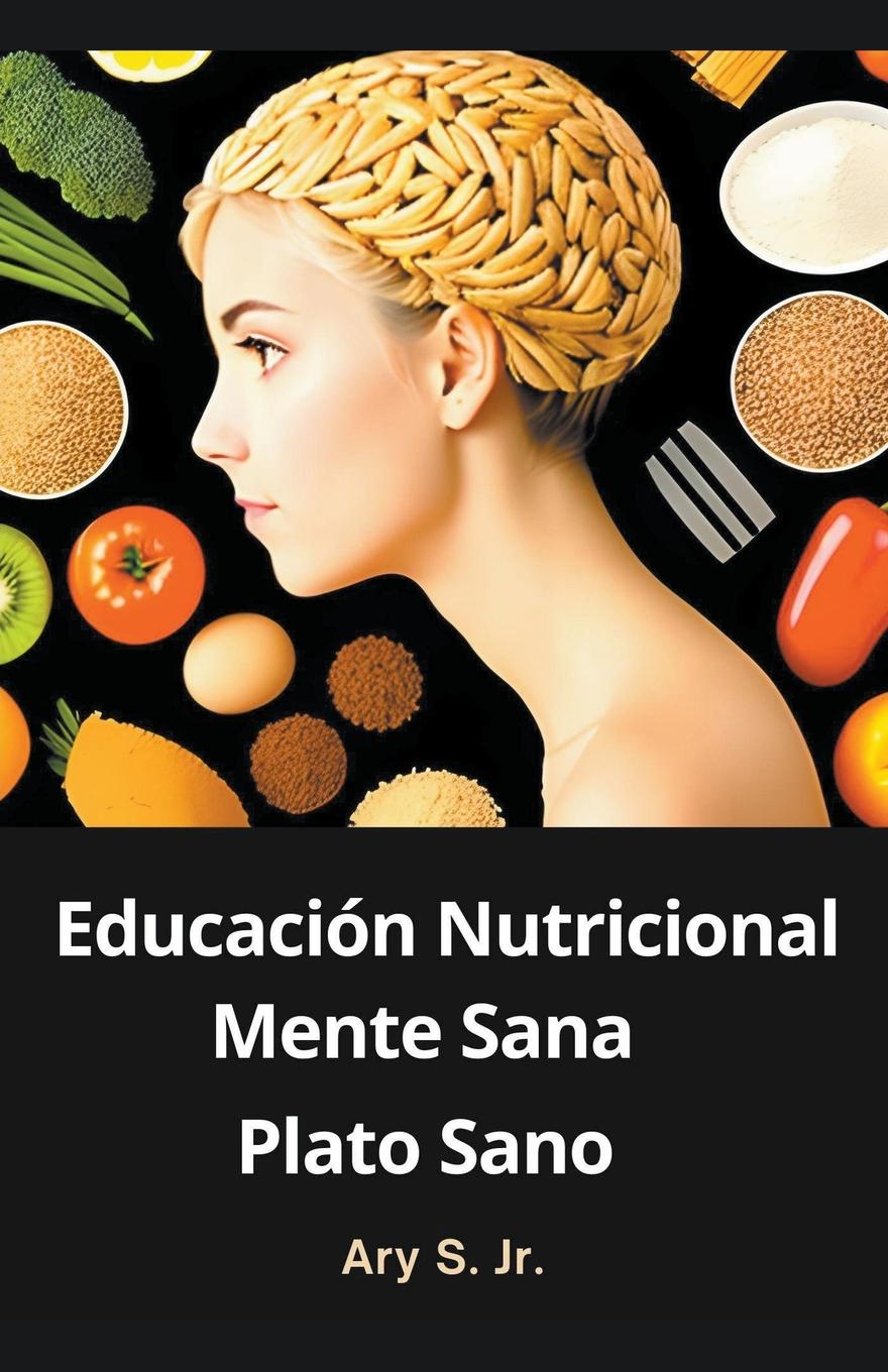 Книга Educación Nutricional Ary Junior