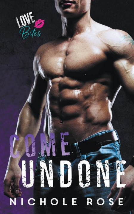 Knjiga Come Undone Nichole Rose
