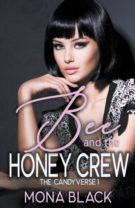 Книга Bee and the Honey Crew Mona Black