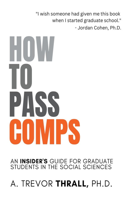 Kniha How to Pass Comps Trevor Thrall