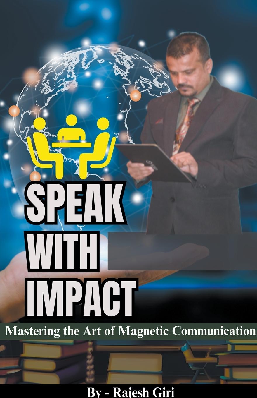 Knjiga Speak with Impact Rajesh Giri