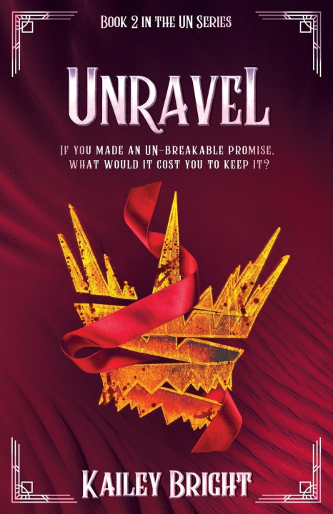 Книга Unravel Kailey Bright