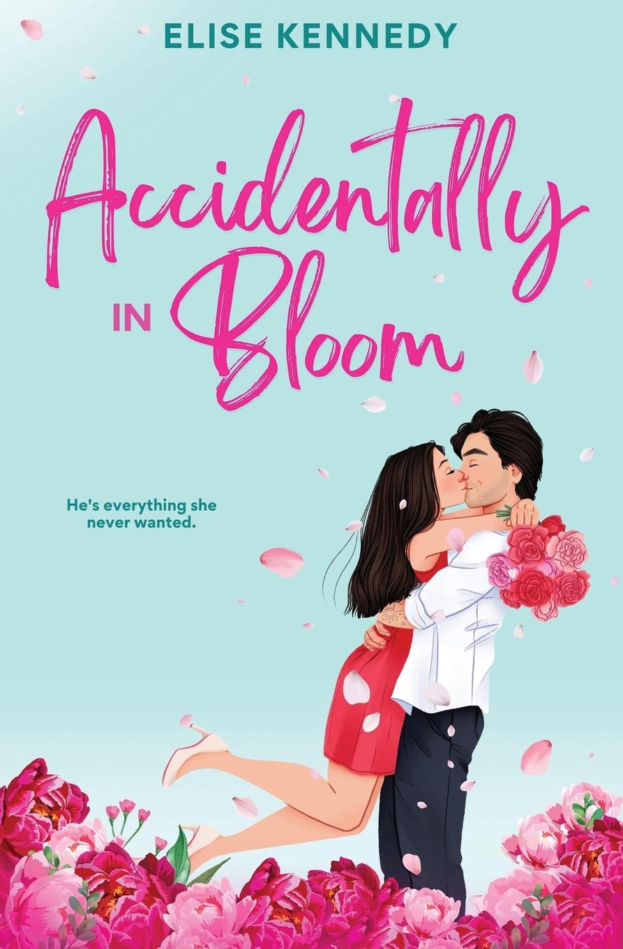 Knjiga Accidentally in Bloom Elise Kennedy