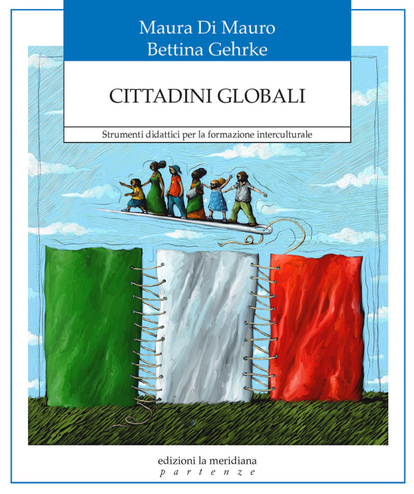 Kniha Cittadini globali. Strumenti didattici per la formazione interculturale Maura Di Mauro