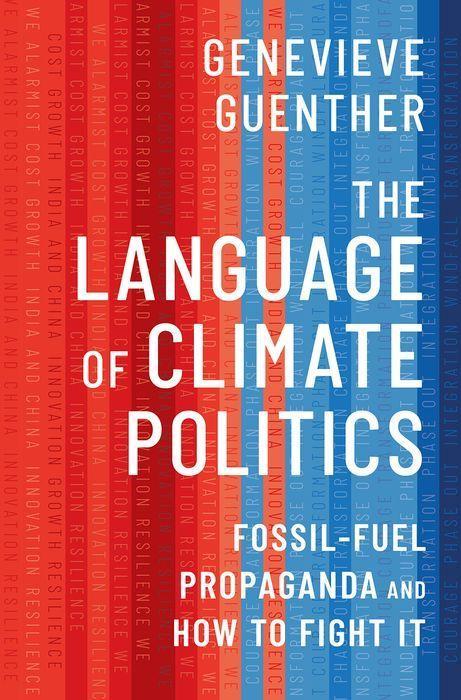 Kniha The Language of Climate Politics Fossil-Fuel Propaganda and How to Fight It (Hardback) 