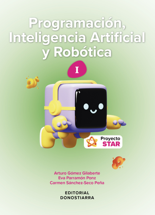 Книга Programación, Inteligencia Artificial y robótica I - Proyecto STAR ARTURO Y OTROS GOMEZ