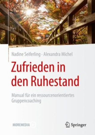 Kniha Zufrieden in den Ruhestand Nadine Seiferling