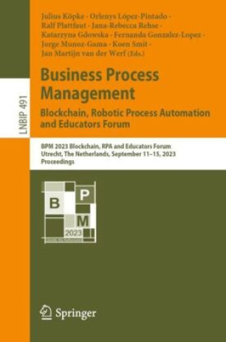Carte Business Process Management: Blockchain, Robotic Process Automation, and Educators Forum Julius Köpke