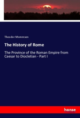 Kniha The History of Rome Theodor Mommsen