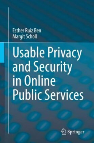 Knjiga Usable Privacy and Security in Online Public Services Esther Ruiz Ben
