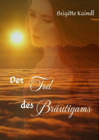 Carte Der Tod des Bräutigams Brigitte Kaindl