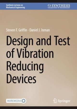 Carte Design and Test of Vibration Reducing Devices Steven F. Griffin