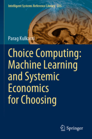 Book Choice Computing: Machine Learning and Systemic Economics for Choosing Parag Kulkarni