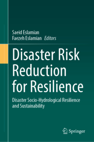 Carte Disaster Risk Reduction for Resilience Saeid Eslamian