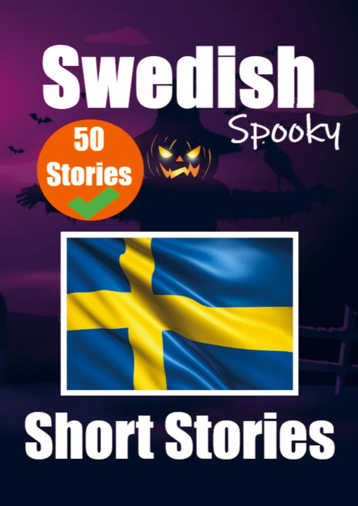 Könyv 50 Spooky Short Stories in Swedish | A Bilingual Journey in English and Swedish Auke de Haan