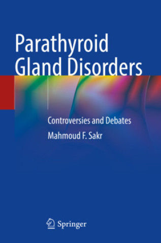 Книга Parathyroid Gland Disorders Mahmoud F. Sakr